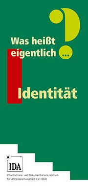 Cover IDA e. V. (Hg.): „Was heißt eigentlich ... Identität?", Düsseldorf 2016