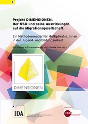 Projekt DIMENSIONEN. Der NSU und seine Auswirkungen auf die Migrationsgesellschaft.